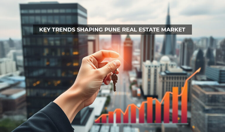 Key Trends Shaping the Pune Real Estate Market