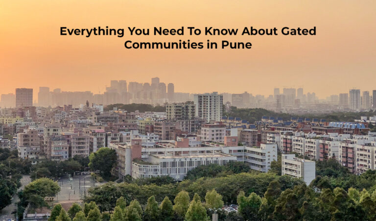 Everything You Need To Know About Gated Communities in Pune